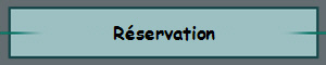 Réservation